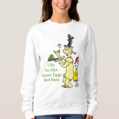 Dr Seuss  Green Eggs and Ham  Friend  Sam_I_Am Sweatshirt
