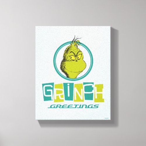 Dr Seuss  Grinch Greetings Canvas Print