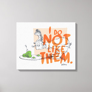Dr. Seuss Guy-Am-I "I Do Not Like Them" Canvas Print