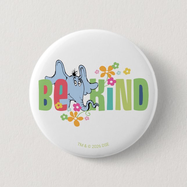 Dr. Seuss Horton Hears A Who | Be Kind Button (Front)