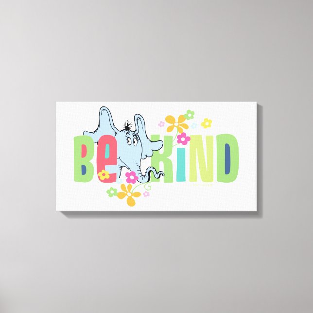 Dr. Seuss Horton Hears A Who | Be Kind Canvas Print (Front)