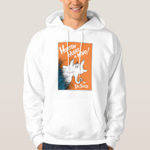 Dr. Seuss Horton Hears A Who the Book Hoodie