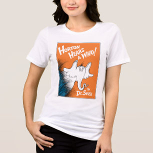 Dr. Seuss Horton Hears A Who the Book Tri-Blend Shirt