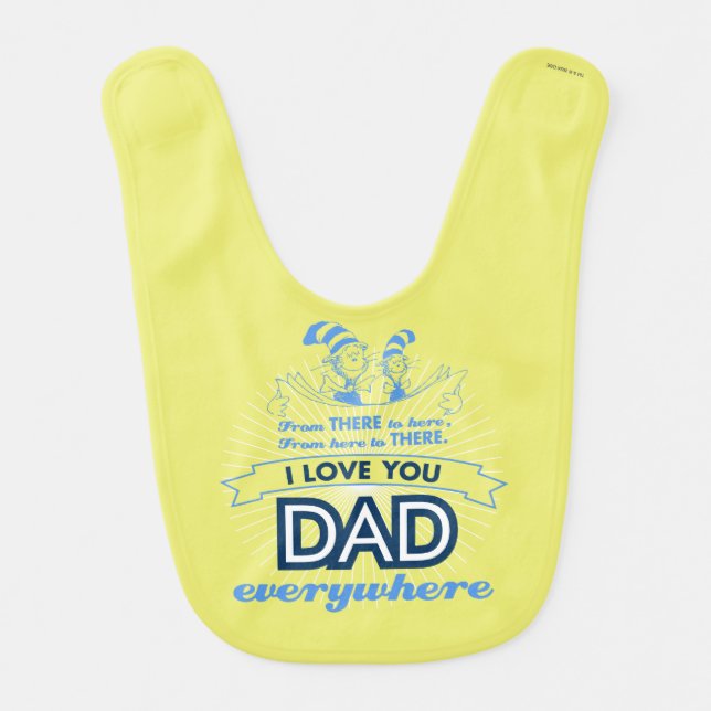 Dr. Seuss | I Love You Dad Everywhere Baby Bib (Front)