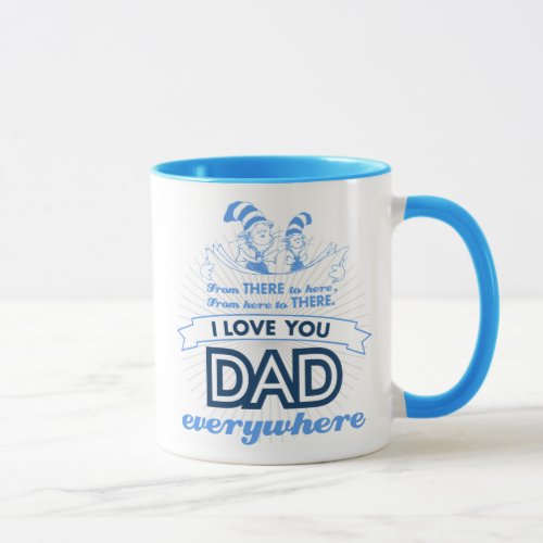 Dr Seuss  I Love You Dad Everywhere Mug