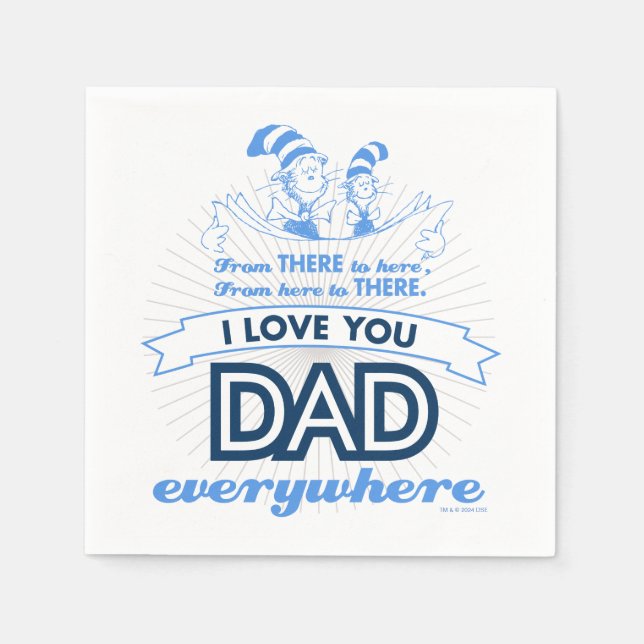 Dr. Seuss | I Love You Dad Everywhere Napkins (Front)