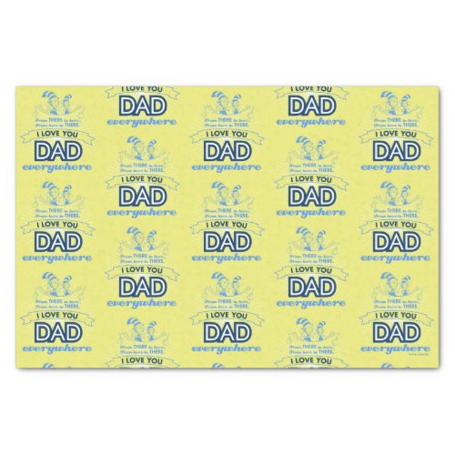 Dr Seuss  I Love You Dad Everywhere Tissue Paper
