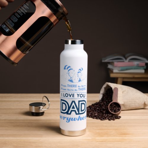 Dr Seuss  I Love You Dad Everywhere Water Bottle