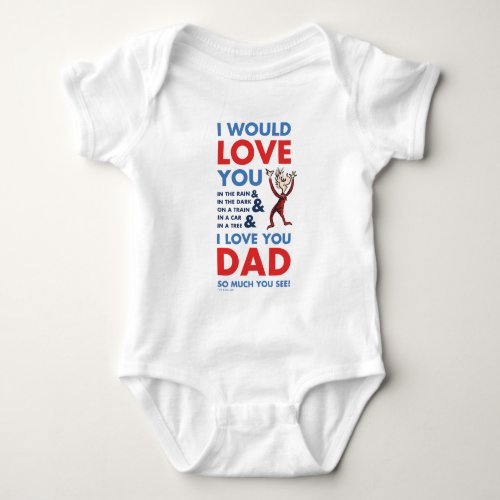 Dr Seuss  I Love You Dad So Much You See Baby Bodysuit