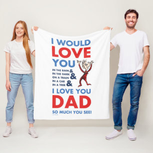 Dr. Seuss I Love You Dad So Much You See Fleece Blanket
