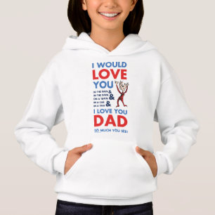 Dr. Seuss I Love You Dad So Much You See Hoodie
