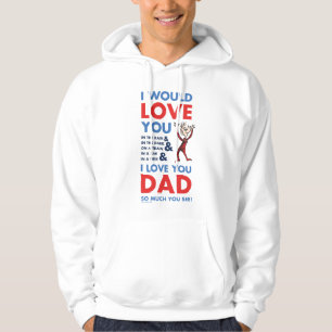 Dr. Seuss I Love You Dad So Much You See Hoodie