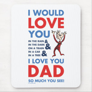 Dr. Seuss I Love You Dad So Much You See Mouse Pad