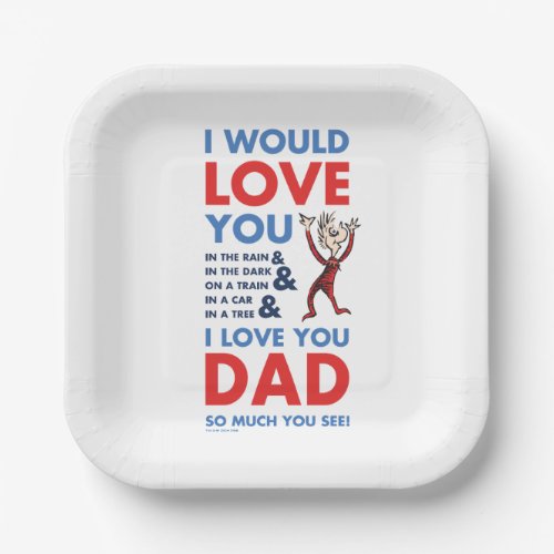 Dr Seuss  I Love You Dad So Much You See Paper Plates