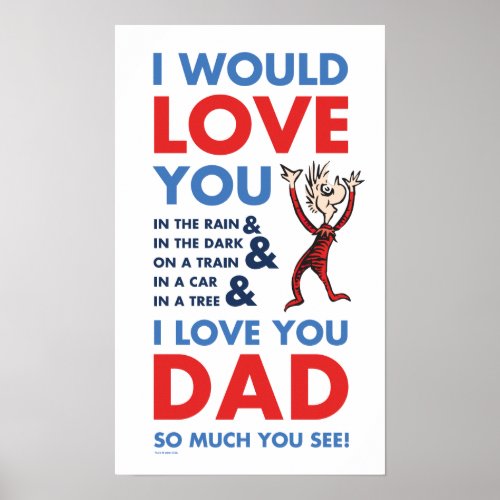 Dr Seuss  I Love You Dad So Much You See Poster