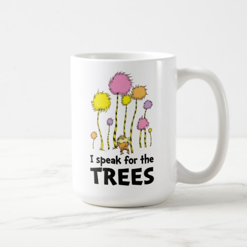 Dr Seuss  I Speak for the Trees _ Lorax Forest Coffee Mug