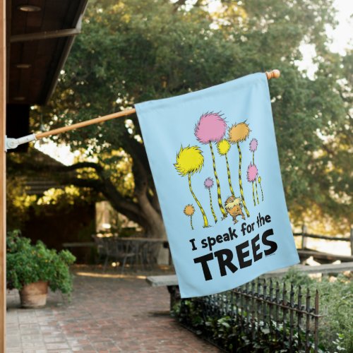 Dr Seuss  I Speak for the Trees _ Lorax Forest House Flag