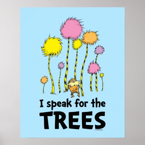 Dr Seuss  I Speak for the Trees _ Lorax Forest Poster