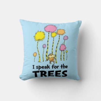 Dr. Seuss | I Speak For The Trees - Lorax Forest Throw Pillow by DrSeussShop at Zazzle