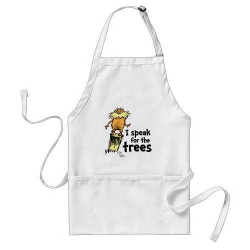 Dr Seuss  I Speak for the Trees _ Lorax Stump Adult Apron