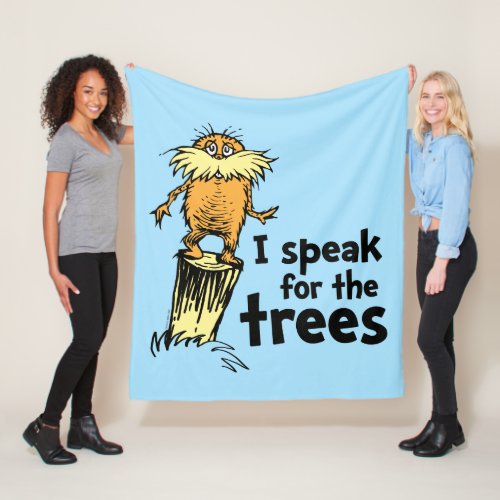 Dr Seuss  I Speak for the Trees _ Lorax Stump Fleece Blanket