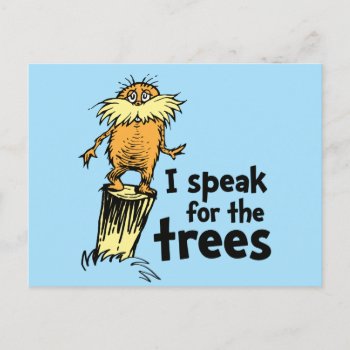 Dr. Seuss | I Speak For The Trees - Lorax Stump Postcard by DrSeussShop at Zazzle