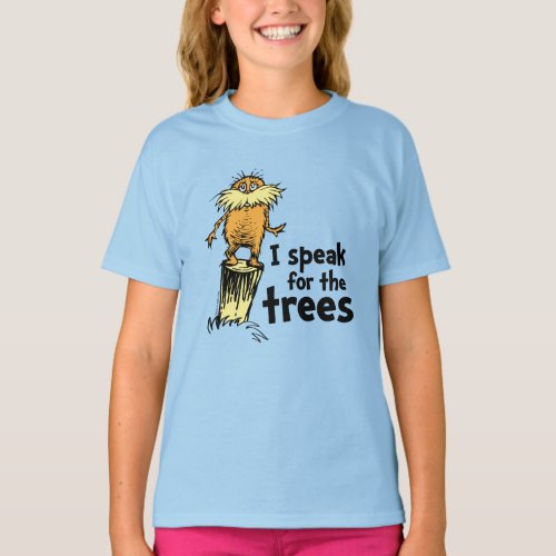 Dr Seuss  I Speak for the Trees _ Lorax Stump T_Shirt