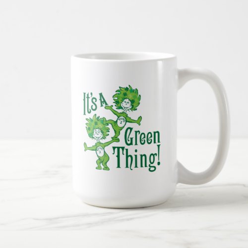 Dr Seuss  Its a Green Thing Coffee Mug