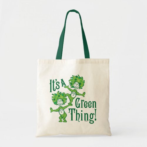 Dr Seuss  Its a Green Thing Tote Bag