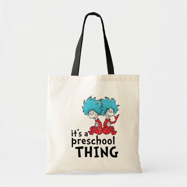 Dr. Seuss | It's A Preschool Thing Tote Bag (Front)