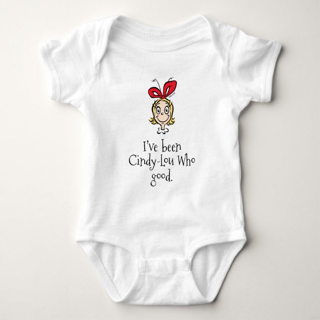 Dr. Seuss | I've Been Cindy-Lou Who Good Baby Bodysuit (Front)