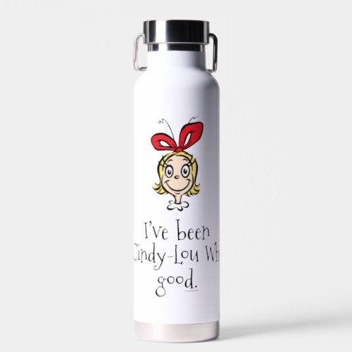 Dr Seuss  Ive Been Cindy_Lou Who Good Water Bottle