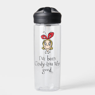 Dr. Seuss I've Been Cindy-Lou Who Good Water Bottle