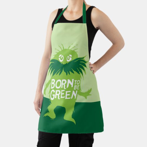 Dr Seuss  Lorax _ Born To Be Green Apron