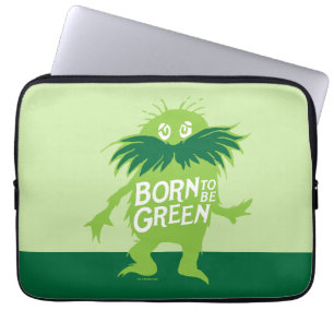 Dr. Seuss Lorax - Born To Be Green Laptop Sleeve