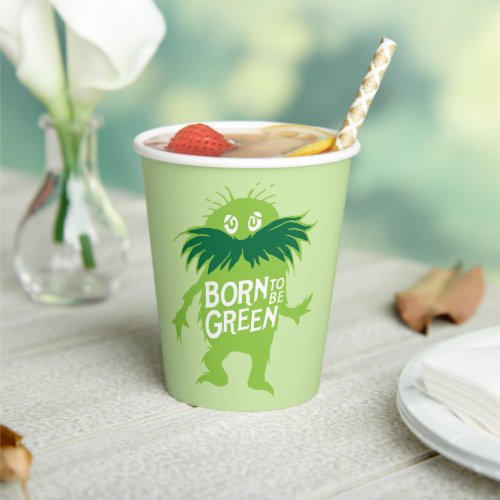 Dr Seuss  Lorax _ Born To Be Green Paper Cups
