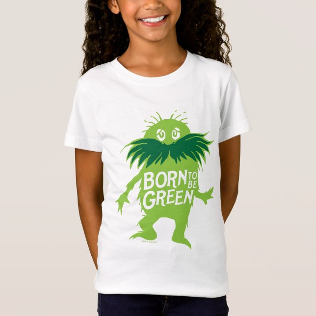 Dr. Seuss | Lorax - Born To Be Green T-Shirt (Front)