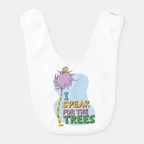 Dr Seuss  Lorax _ I Speak for the Trees Baby Bib