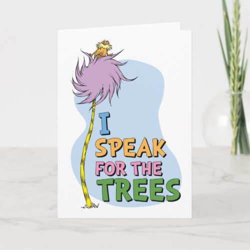 Dr Seuss  Lorax _ I Speak for the Trees Card
