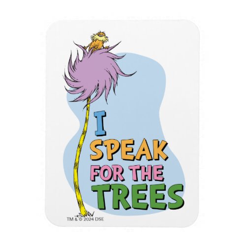 Dr Seuss  Lorax _ I Speak for the Trees Magnet