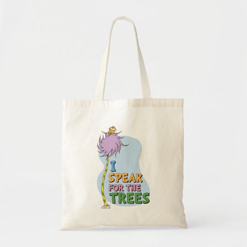 Dr Seuss  Lorax _ I Speak for the Trees Tote Bag