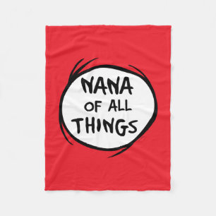 Dr. Seuss Nana of All Things Grandma Design Fleece Blanket