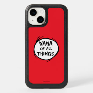 Dr. Seuss Nana of All Things Grandma Design OtterBox iPhone 14 Case