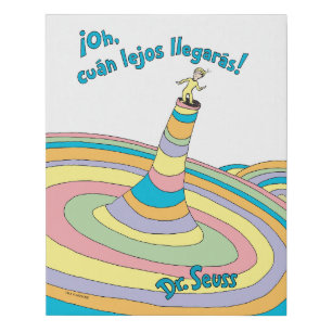 Dr. Seuss   ¡Oh, cuán lejos llegarás! Faux Canvas Print