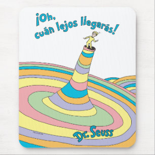 Dr. Seuss   ¡Oh, cuán lejos llegarás! Mouse Pad