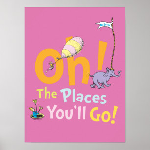 Dr. Seuss   Oh! The Places Parade Poster