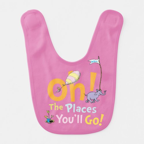Dr Seuss  Oh The Places Youll Go Baby Bib