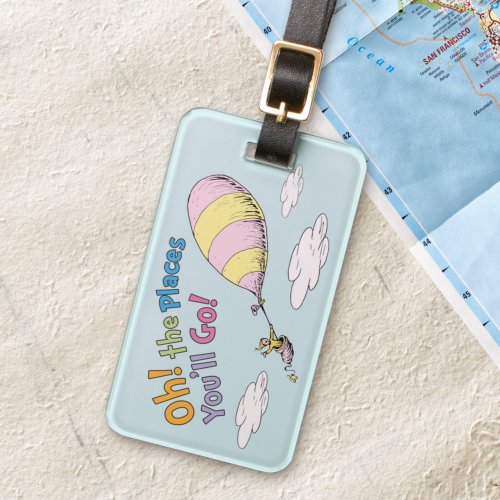 Dr Seuss  Oh The Places Youll Go Luggage Tag