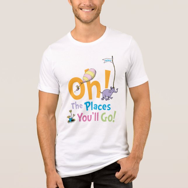 Dr. Seuss | Oh, The Places You'll Go! Tri-Blend Shirt (Front)