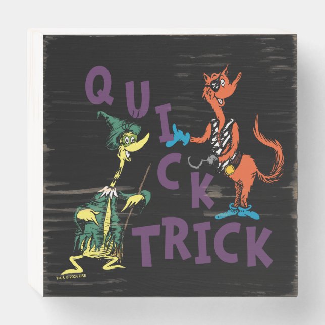 Dr. Seuss | Quick Trick Halloween Graphic Wooden Box Sign (Front Horizontal)